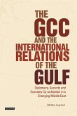 GCC and the International Relations of the Gulf (eBook, PDF)