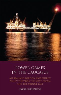 Power Games in the Caucasus (eBook, PDF) - Mehdiyeva, Nazrin