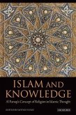 Islam and Knowledge (eBook, ePUB) Islam and Knowledge (eBook, ePUB)