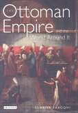 The Ottoman Empire and the World Around it (eBook, ePUB)