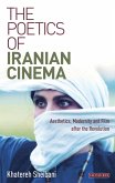 Poetics of Iranian Cinema, The (eBook, PDF)
