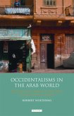 Occidentalisms in the Arab World (eBook, PDF) Occidentalisms in the Arab World (eBook, PDF)