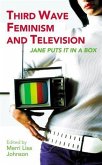 Third Wave Feminism and Television (eBook, PDF) Third Wave Feminism and Television (eBook, PDF)