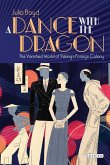 A Dance with the Dragon (eBook, ePUB)