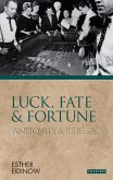 Luck, Fate and Fortune (eBook, PDF)