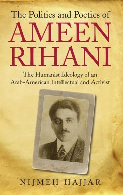 Cover The Politics and Poetics of Ameen Rihani (eBook, PDF)