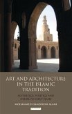 Art and Architecture in the Islamic Tradition (eBook, PDF)