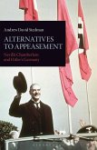 Alternatives to Appeasement (eBook, PDF)