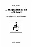 ... und plötzlich saß ich im Rollstuhl (eBook, ePUB)