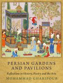 Persian Gardens and Pavilions (eBook, ePUB)