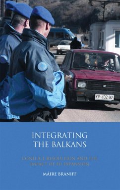 Integrating the Balkans (eBook, PDF) - Braniff, Máire