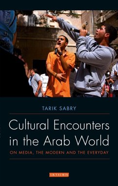 Cultural Encounters in the Arab World (eBook, PDF) - Sabry, Tarik