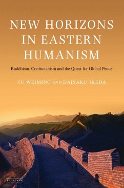 New Horizons in Eastern Humanism (eBook, PDF) - Tu, Weiming