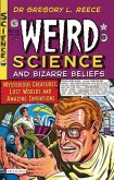Weird Science and Bizarre Beliefs (eBook, PDF)