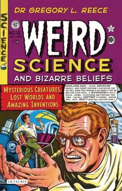 Cover Weird Science and Bizarre Beliefs (eBook, PDF)