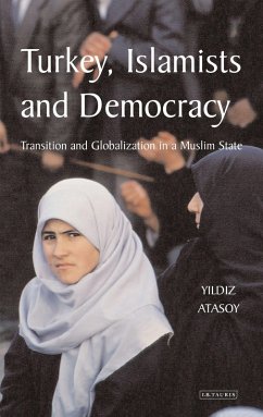 Turkey, Islamists and Democracy (eBook, PDF) - Atasoy, Yildiz