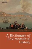 A Dictionary of Environmental History (eBook, PDF)