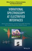 Vibrational Spectroscopy at Electrified Interfaces (eBook, PDF)