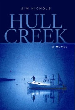 Hull Creek (eBook, ePUB) - Nichols, Jim
