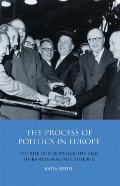 The Process of Politics in Europe (eBook, PDF) - Seidel, Katja