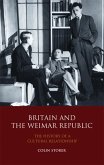 Britain and the Weimar Republic (eBook, PDF) Britain and the Weimar Republic (eBook, PDF)
