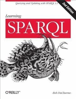 Learning SPARQL (eBook, PDF) - Ducharme, Bob