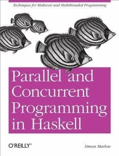 Parallel and Concurrent Programming in Haskell (eBook, PDF) - Marlow, Simon