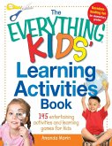 The Everything Kids' Learning Activities Book (eBook, ePUB)
