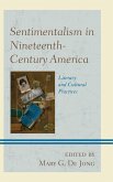 Sentimentalism in Nineteenth-Century America (eBook, ePUB)