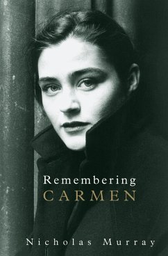 Remembering Carmen (eBook, ePUB) - Murray, Nicholas