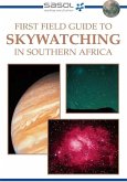 Sasol First Field Guide to Skywatching in Southern Africa (eBook, PDF)