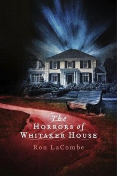 Horrors of Whitaker House (eBook, ePUB) - LaCombe, Ron