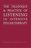 Technique and Practice of Listening in Intensive Psychotherapy (eBook, ePUB)