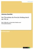 Die Übernahme der Porsche Holding durch die VW AG (eBook, PDF)