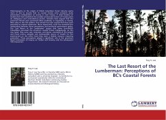 The Last Resort of the Lumberman: Perceptions of BC's Coastal Forests