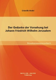 Der Gedanke der Vorsehung bei Johann Friedrich Wilhelm Jerusalem - Wedel, Griseldis