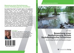 Bewertung einer Revitalisierung mittels fischökologischer Gutachten - Meyer, Karin