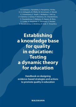 Establishing a knowledge base for quality in education: Testing a dynamic theory for education (eBook, PDF) - Bos, Wilfried; Creemers, Bert; Holtappels, Heinz Günter; Kyriakides, Leonidas; Mic; Panayiotou, Anastasia