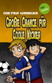 Große Chance für Coole Kicker / Coole Kicker Bd.4 (eBook, ePUB)