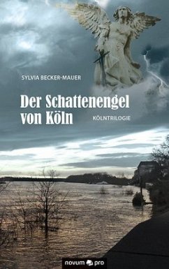 Der Schattenengel von Köln - Becker-Mauer, Sylvia