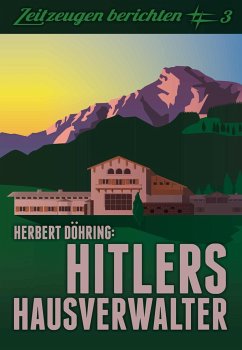 Hitlers Hausverwalter - Döhring, Herbert