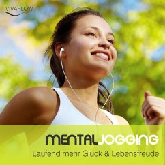 Mental Jogging: Laufend mehr Glück & Lebensfreude (MP3-Download) - Schütz, Katja