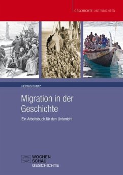 Migration in der Geschichte - Buntz, Herwig