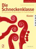 Die Schneckenklasse 2. Klavier Die Schneckenklasse 2. Klavier