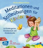 Meditationen und Stilleübungen für Kinder, m. 1 Buch, m. 1 Beilage