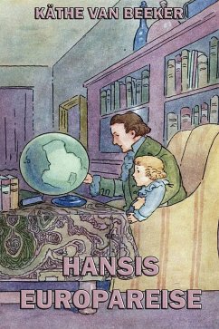 Hansis Europareise (eBook, ePUB) - Beeker, Käthe van