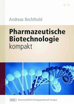 Pharmazeutische Biotechnologie kompakt (eBook, PDF) - Bechthold, Andreas
