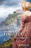 Die Tochter des Hauslehrers (eBook, ePUB)