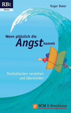 Wenn plötzlich die Angst kommt (eBook, ePUB) - Baker, Roger