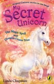 My Secret Unicorn: The Magic Spell and Dreams Come True (eBook, ePUB)